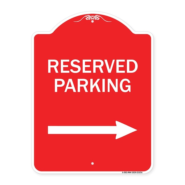 Signmission Designer Series Reserved Parking Right Arrow, Red & White Aluminum Sign, 18" x 24", RW-1824-23156 A-DES-RW-1824-23156 - main